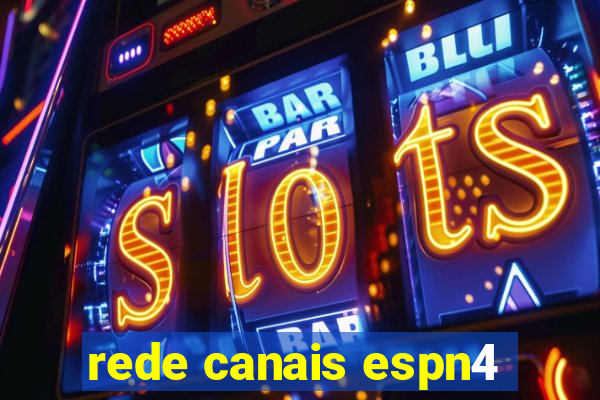 rede canais espn4